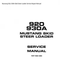 Mustang 920  930A Sikd Steer Loader Service Repair Manual preview