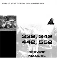 Mustang 332  342  442  552 Sikd Steer Loader Service Repair Manual preview