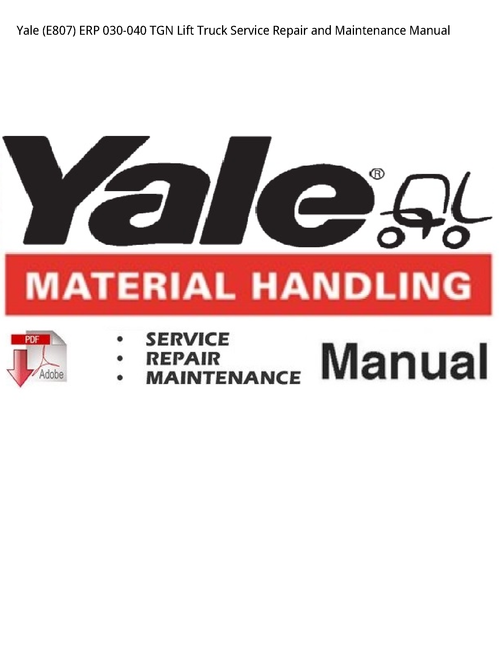 Yale (E807) ERP TGN Lift Truck manual