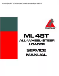 Mustang ML48T All Wheel Steer Loader Service Repair Manual preview