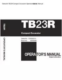 Takeuchi TB23R Compact Excavator Operator���s Manual preview