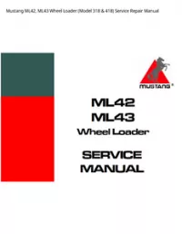 Mustang ML42  ML43 Wheel Loader (Model 318 & 418) Service Repair Manual preview