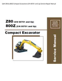 Gehl Z80 & 800Z Compact Excavators (S/N 00701 and Up) Service Repair Manual preview