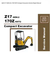 Gehl Z17 GEN:2 & 170Z NXT2 Compact Excavators Service Repair Manual preview