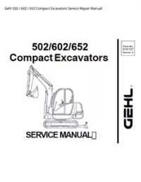 Gehl 502 / 602 / 652 Compact Excavators Service Repair Manual preview