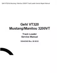 Gehl VT320 & Mustang / Manitou 3200VT Track Loader Service Repair Manual preview