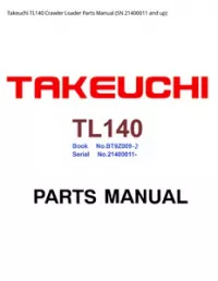 Takeuchi TL140 Crawler Loader Parts Manual (SN 21400011 and - up preview