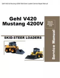 Gehl V420 & Mustang 4200V Skid-Steer Loaders Service Repair Manual preview