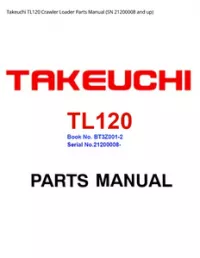 Takeuchi TL120 Crawler Loader Parts Manual (SN 21200008 and - up preview