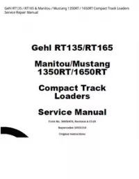 Gehl RT135 / RT165 & Manitou / Mustang 1350RT / 1650RT Compact Track Loaders Service Repair Manual preview