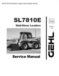 Gehl SL7810E Skid-Steer Loaders Service Repair Manual preview