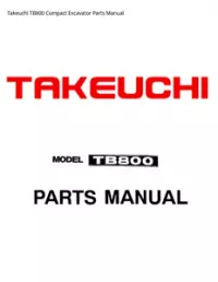 Takeuchi TB800 Compact Excavator Parts Manual preview