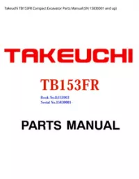Takeuchi TB153FR Compact Excavator Parts Manual (SN 15830001 and - up preview