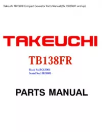 Takeuchi TB138FR Compact Excavator Parts Manual (SN 13820001 and - up preview