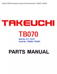 Takeuchi TB070 Compact Excavator Parts Manual (SN: - 1703004-1705487 preview