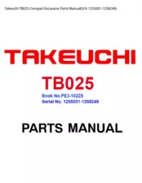 Takeuchi TB025 Compact Excavator Parts Manual(S/N - 1255001-1258249 preview