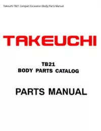 Takeuchi TB21 Compact Excavator (Body) Parts Manual preview