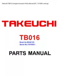 Takeuchi TB016 Compact Excavator Parts Manual (SN: 11610001-and - up preview