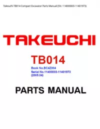 Takeuchi TB014 Compact Excavator Parts Manual (SN: - 114000003-11401973 preview
