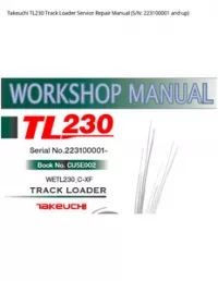 Takeuchi TL230 Track Loader Service Repair Manual (S/N: 223100001 and - up preview
