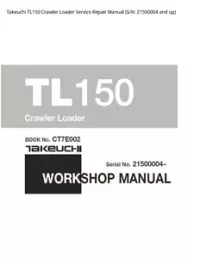 Takeuchi TL150 Crawler Loader Service Repair Manual (S/N: 21500004 and - up preview