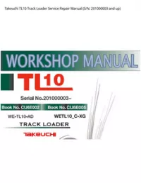 Takeuchi TL10 Track Loader Service Repair Manual (S/N: 201000003 and - up preview