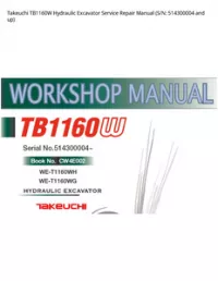 Takeuchi TB1160W Hydraulic Excavator Service Repair Manual (S/N: 514300004 and - up preview