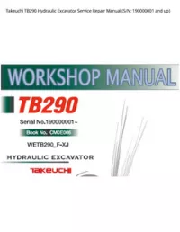 Takeuchi TB290 Hydraulic Excavator Service Repair Manual (S/N: 190000001 and - up preview