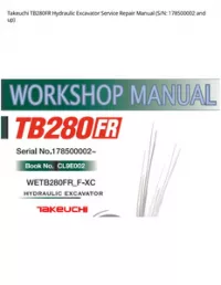 Takeuchi TB280FR Hydraulic Excavator Service Repair Manual (S/N: 178500002 and - up preview