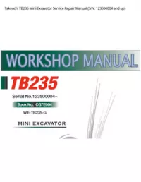 Takeuchi TB235 Mini Excavator Service Repair Manual (S/N: 123500004 and - up preview