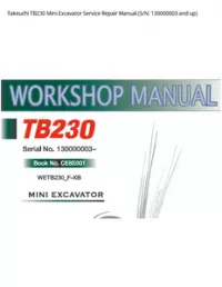 Takeuchi TB230 Mini Excavator Service Repair Manual (S/N: 130000003 and - up preview