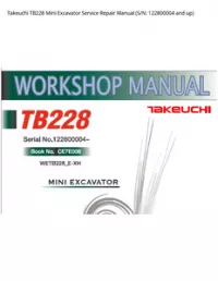 Takeuchi TB228 Mini Excavator Service Repair Manual (S/N: 122800004 and - up preview