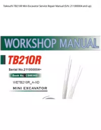 Takeuchi TB210R Mini Excavator Service Repair Manual (S/N: 211000004 and - up preview