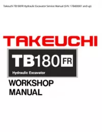 Takeuchi TB180FR Hydraulic Excavator Service Manual (S/N: 178400001 and - up preview
