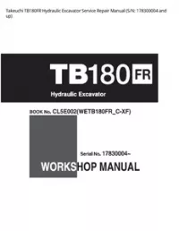 Takeuchi TB180FR Hydraulic Excavator Service Repair Manual (S/N: 178300004 and - up preview