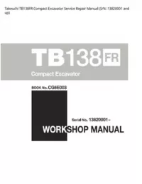 Takeuchi TB138FR Compact Excavator Service Repair Manual (S/N: 13820001 and - up preview