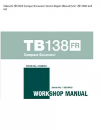 Takeuchi TB138FR Compact Excavator Service Repair Manual (S/N: 13810003 and - up preview