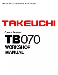 Takeuchi TB070 Compact Excavator Service Workshop preview