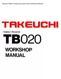 Takeuchi TB020 Compact Excavator Service Workshop Manual preview