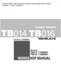 Takeuchi TB014   TB016 Compact Excavator Service Repair Manual (TB014: 11400003 ~  TB016: 11600003 - ~ preview