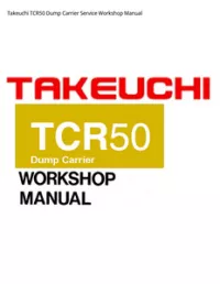 Takeuchi TCR50 Dump Carrier Service Workshop Manual preview