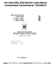 John Deere 320G  324G Skid Steer Loader (Manual Controls) Repair Technical Manual - TM14302X19 preview