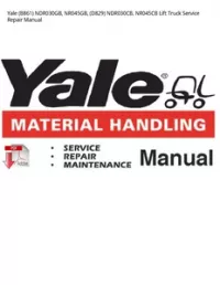 Yale (B861) NDR030GB  NR045GB  (D829) NDR030CB  NR045CB Lift Truck Service Repair Manual preview
