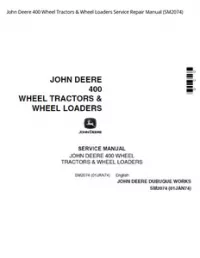 John Deere 400 Wheel Tractors & Wheel Loaders Service Repair Manual - SM2074 preview