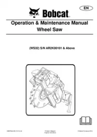 Bobcat Wheel Saw Operation & Maintenance Manual  (WS32) S/N AR2K00101 & Above preview