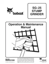 Bobcat STUMP GRINDER SG–25 Operation & Maintenance Manual preview
