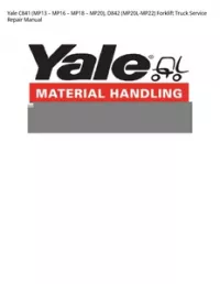 Yale C841 (MP13 – MP16 – MP18 – MP20)  D842 (MP20L-MP22) Forklift Truck Service Repair Manual preview