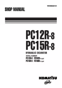 Komatsu PC12R-8, PC15R-8 Hydraulic Excavator Service Repair Shop Manual preview