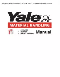 Yale A245 (MPB045VG) HAND TRUCK & PALLET TRUCK Service Repair Manual preview