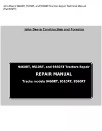 John Deere 9460RT  9510RT  and 9560RT Tractors Repair Technical Manual - TM110919 preview